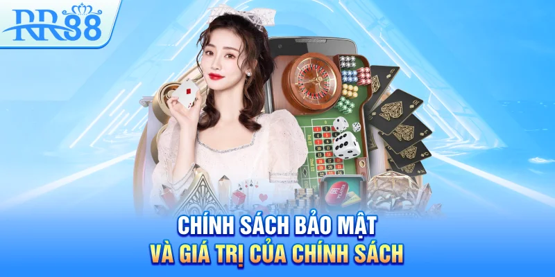 Chính Sách Bảo Mật RR88 – Cam Kết Minh Bạch Và Uy Tín 1 Chính sách bảo mật và giá trị của chính sách