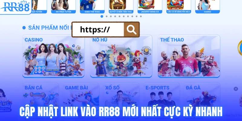 Link Vào RR88 - Cập Nhật Mới Nhất 2026 An Toàn Tuyệt Đối 3 Cập nhật link vào RR88 mới nhất cực kỳ nhanh