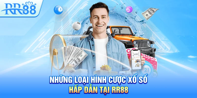 Xổ Số RR88 – Sân Chơi Số Học Lô Đề Online Uy Tín 2026 4 Những loại hình cược xổ số hấp dẫn tại RR88