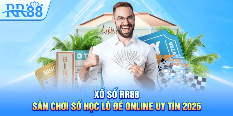 Xổ Số RR88 – Sân Chơi Số Học Lô Đề Online Uy Tín 2026 1 Xổ Số RR88 – Sân Chơi Số Học Lô Đề Online Uy Tín 2026